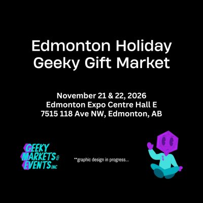Edmonton Holiday Geeky